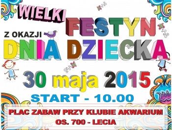 WIELKI FESTYN Z OKAZJI DNIA DZIECKA - ZAPRASZAMY! - zdjęcie1