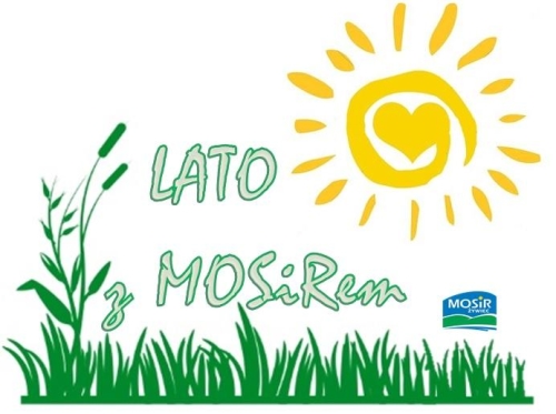 LATO z MOSiRem 2017!
